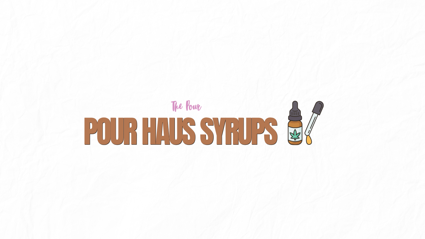 POUR HAUS SYRUPS (INFUSED)