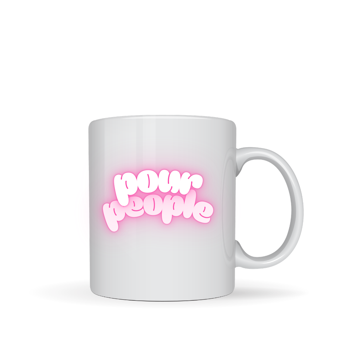 Pour People Mug